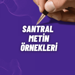 santral seslendirme metinleri ornekleri
